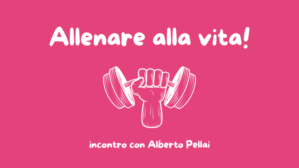 Incontro con il Prof. Alberto Pellai "Allenare alla Vita"